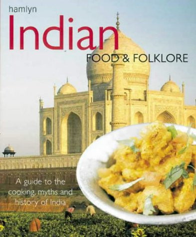 Indian Food and Folklore (Food & Folklore S.)