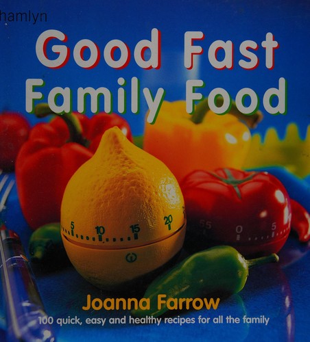 Good Fast Family Food