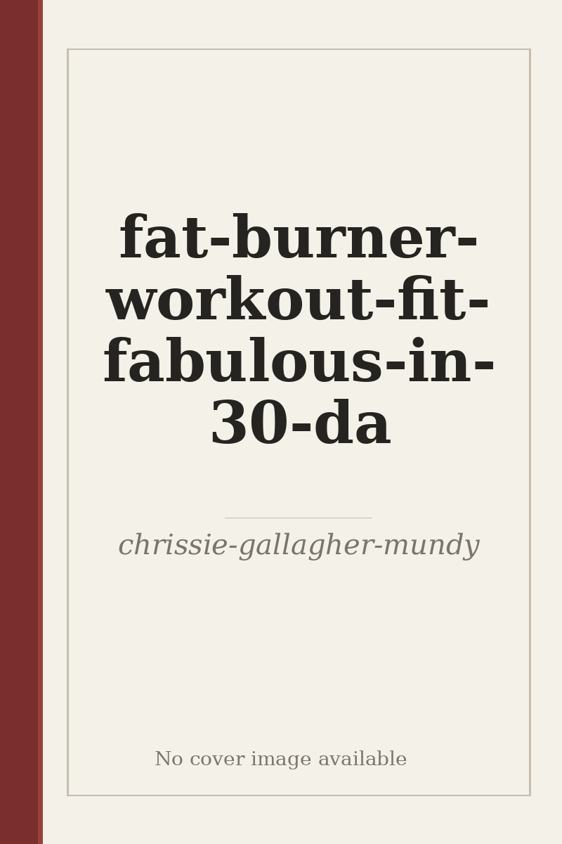 fat-burner-workout-fit-fabulous-in-30-da - no cover image available