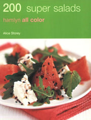 Hamlyn All Colour Cookery: 200 Super Salads: Hamlyn All Colour Cookbook