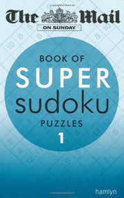 Super Sudoku Puzzles 1 (The Mail on Sunday)