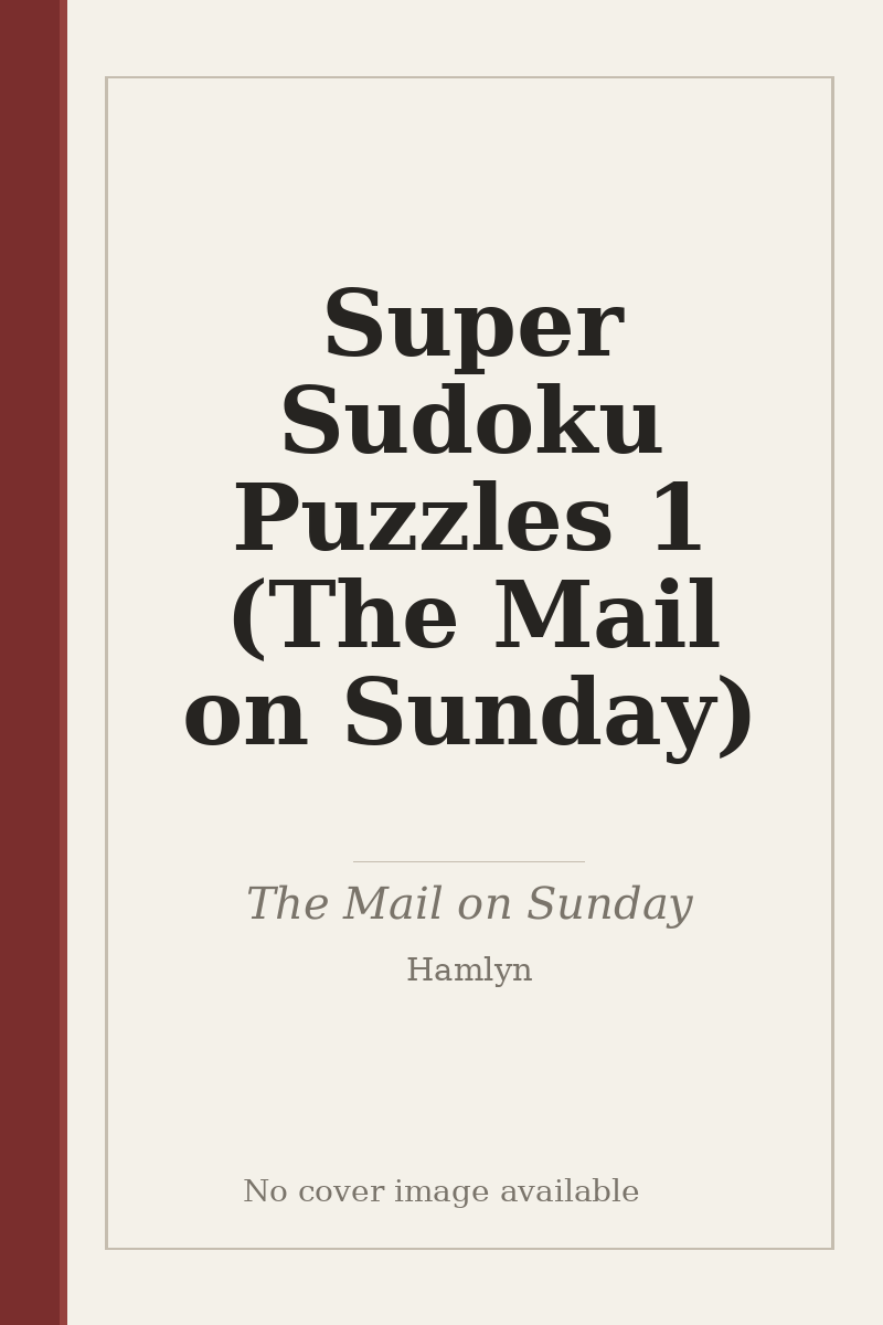 Super Sudoku Puzzles 1 (The Mail on Sunday) - no cover image available