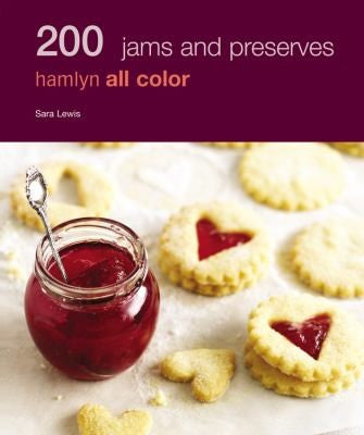 Hamlyn All Colour Cookery: 200 Jams & Preserves: Hamlyn All Color Cookbook