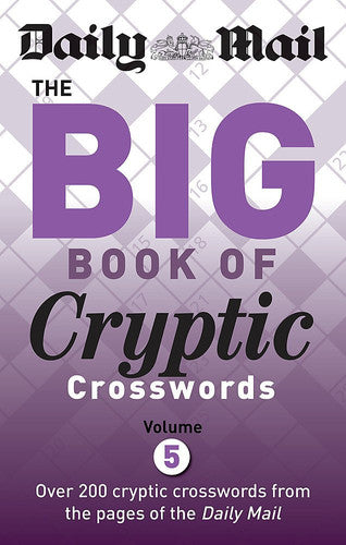 Daily Mail Big Book of Cryptic Crosswords Volume 5 (The Daily Mail Puzzle Books)
