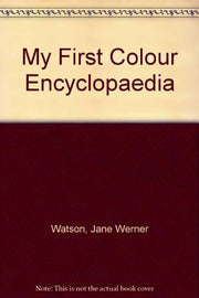 My First Colour Encyclopaedia