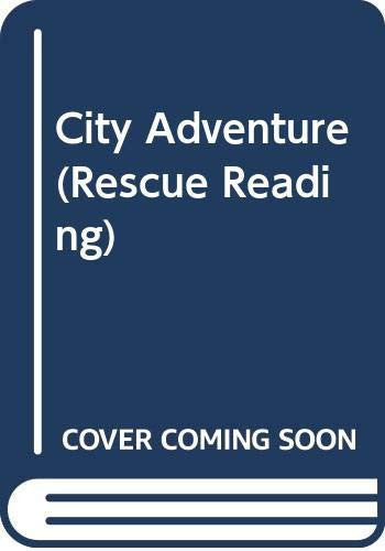City Adventure (Rescue Reading S.)