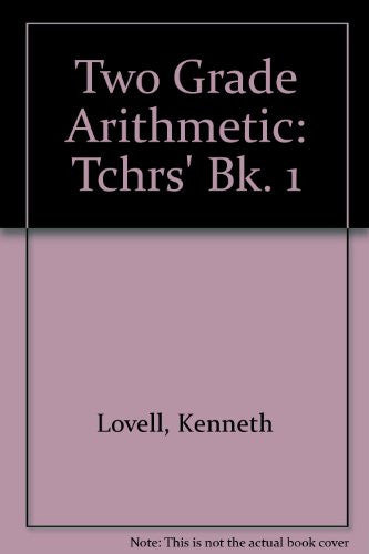 Two Grade Arithmetic: Tchrs' Bk. 1
