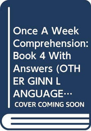 Once A Week Comprehension: Book 4 With Answers (OTHER GINN LANGUAGE)