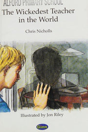 POCKET TALES YEAR 5 THE WICKEDEST TEACHER IN THE WORLD (POCKET READERS FICTION)
