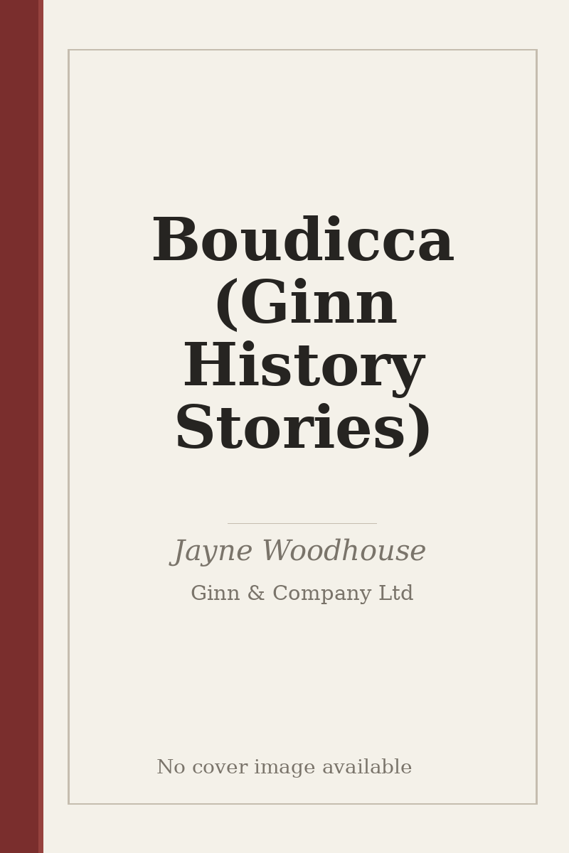 Boudicca (Ginn History Stories) - no cover image available