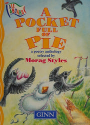 All Aboard:Key Stage 2 Poetry Anthology Stage 9:A Pocket Full Of Pie
