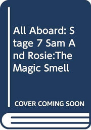 All Aboard: Stage 7 Sam And Rosie:The Magic Smell