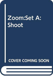 Zoom:Set A:Shoot