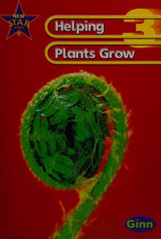 New Star Science Yr3/P4: Helping Plants Grow Pupil's Book (STAR SCIENCE NEW EDITION)