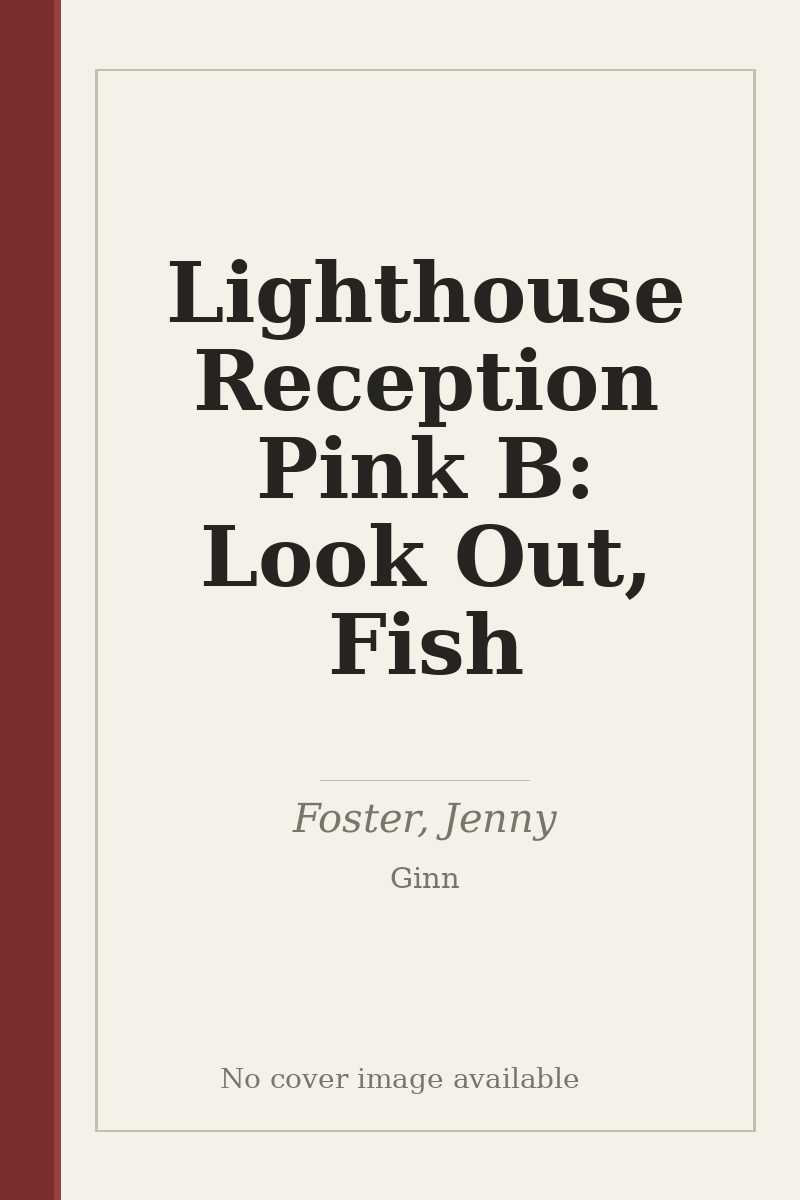 Lighthouse Reception Pink B: Look Out, Fish - no cover image available
