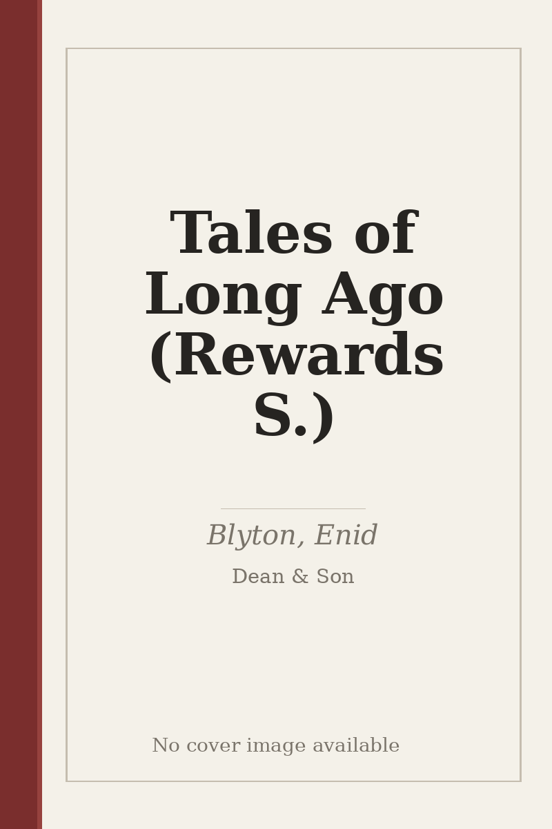 Tales of Long Ago (Rewards S.) - no cover image available