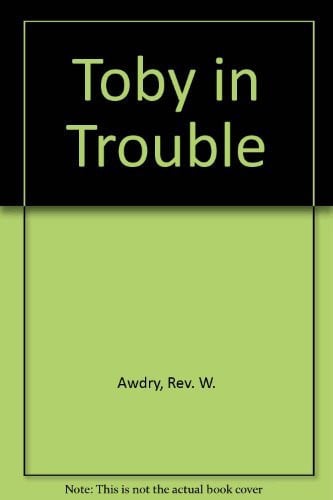 Toby in Trouble