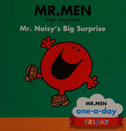 Friday: Mr. Noisy's Big Surprise