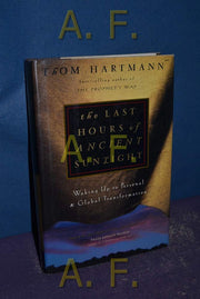 The Last Hours of Ancient Sunlight: Waking Up to Personal and Global Transformation