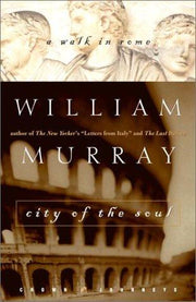 City of the Soul: A Walk in Rome (Crown Journeys)