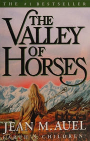 The Valley of Horses: A Novel (Earth's Children, 2)