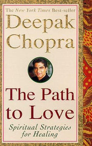 The Path to Love: Spiritual Strategies for Healing