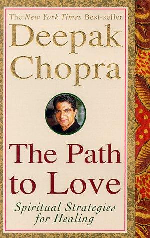 The Path to Love: Spiritual Strategies for Healing