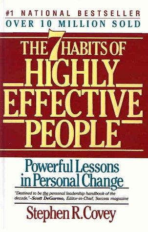 Seven Habits of Highly Effective People: Powerful Lessons in Personal Change