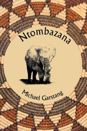 Ntombazana: A Story of an African Elephant Family