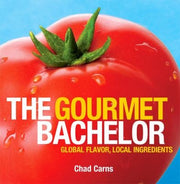 Gourmet Bachelor: Global Flavor, Local Ingredients