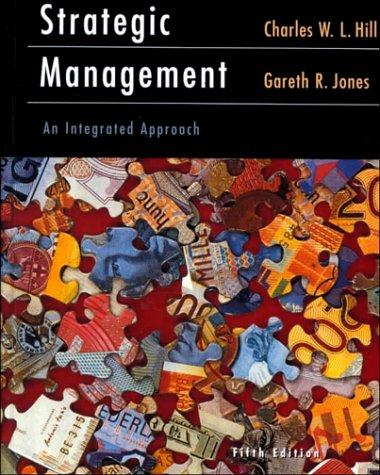 Student Text (Strategic Management: An Integrated Approach)