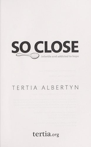 So Close: Infertile and Addicted to Hope