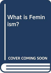 What is Feminism?