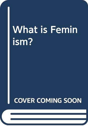 What is Feminism?