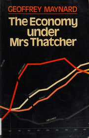 The Economy Under Mrs. Thatcher
