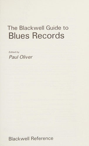 The Blackwell Guide to Blues Records (Blackwell Guides)