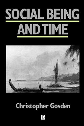 Social Being and Time (Social Archaeology)