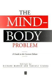 The Mind–Body Problem: A Guide to the Current Debate