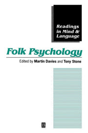 Folk Psychology: The Theory of Mind Debate (Readings in Mind and Language)