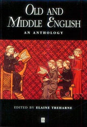 Old and Middle English: An Anthology (Blackwell Anthologies)