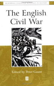 The English Civil War: The Essential Readings (Blackwell Essential Readings in History)