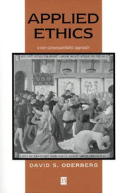 Applied Ethics: A Non-Consequentialist approach