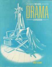 The GCSE Drama Coursebook