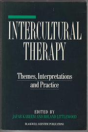 Intercultural Therapy: Themes, Interpretatons and Practice