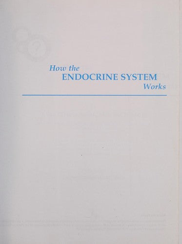 How the Endocrine System Works (How It Works)