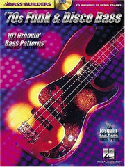 70s Funk and Disco Bass: 101 Groovin' Bass Patterns with CD (Audio) (Bass Builders)