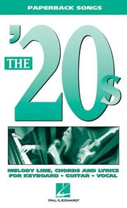 The '20s: Melody Line, Chords and Lyrics for Keyboard, Guitar, Vocal