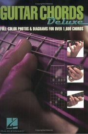 Guitar Chords Deluxe: Full Color Photos And Diagrams For Over 1600 Chords