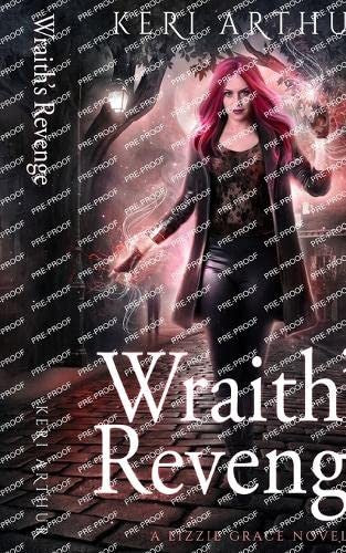 Wraith's Revenge: 10 (Lizzie Grace)