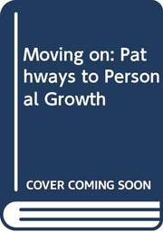 Moving on: Pathways to Personal Growth